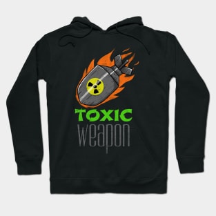 Toxic Weapon Hoodie